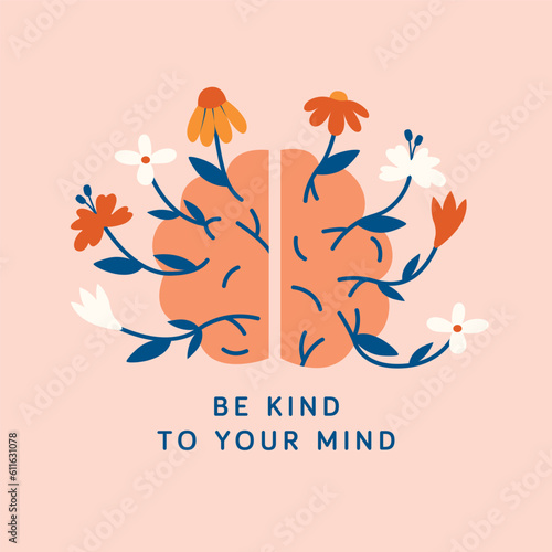 The brain from which flowers and plants grow. Mental health support concept. Psychological health support. Trendy modern clip art with text "Be Kind To Your Mind".Cartoon, minimal, contemporary style.