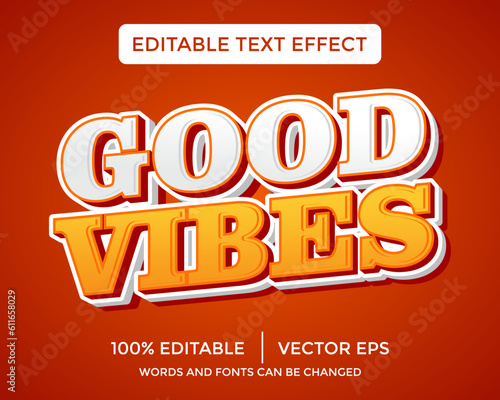 good vibes 3D text effect template