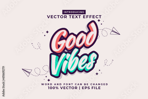 Editable text effect Good Vibes 3d Cartoon template style premium vector