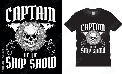 Act as a captain of fearsome pirates t shirt design. Vintage, skull, Typography t shirt design premium vector template.