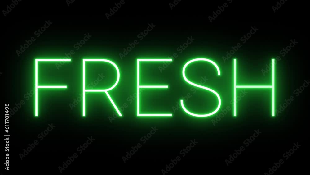 Flickering neon green glowing fresh sign animated on black background Flickering neon green glowing fresh sign animated on black background