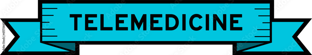 Ribbon label banner with word telemedicine in blue color on white background Ribbon label banner with word telemedicine in blue color on white background
