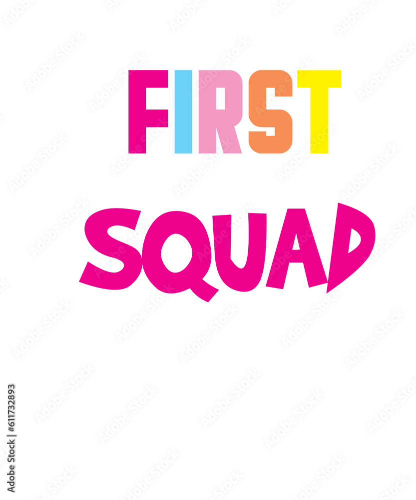 First grade squad