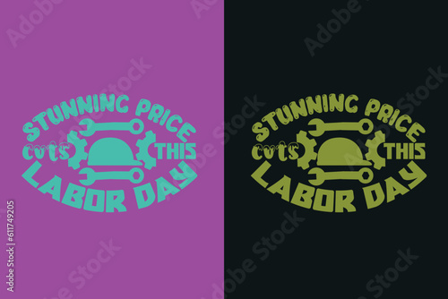 Stunninc Price Cuts This Labor Day My First Labor Day EPS JPG PNG, Official Labor Day Girl T shirt Design, Happy Labor Day EPS JPG PNG Cut File, American Holiday EPS JPG PNG, Memorial Day EPS JPG PNG,