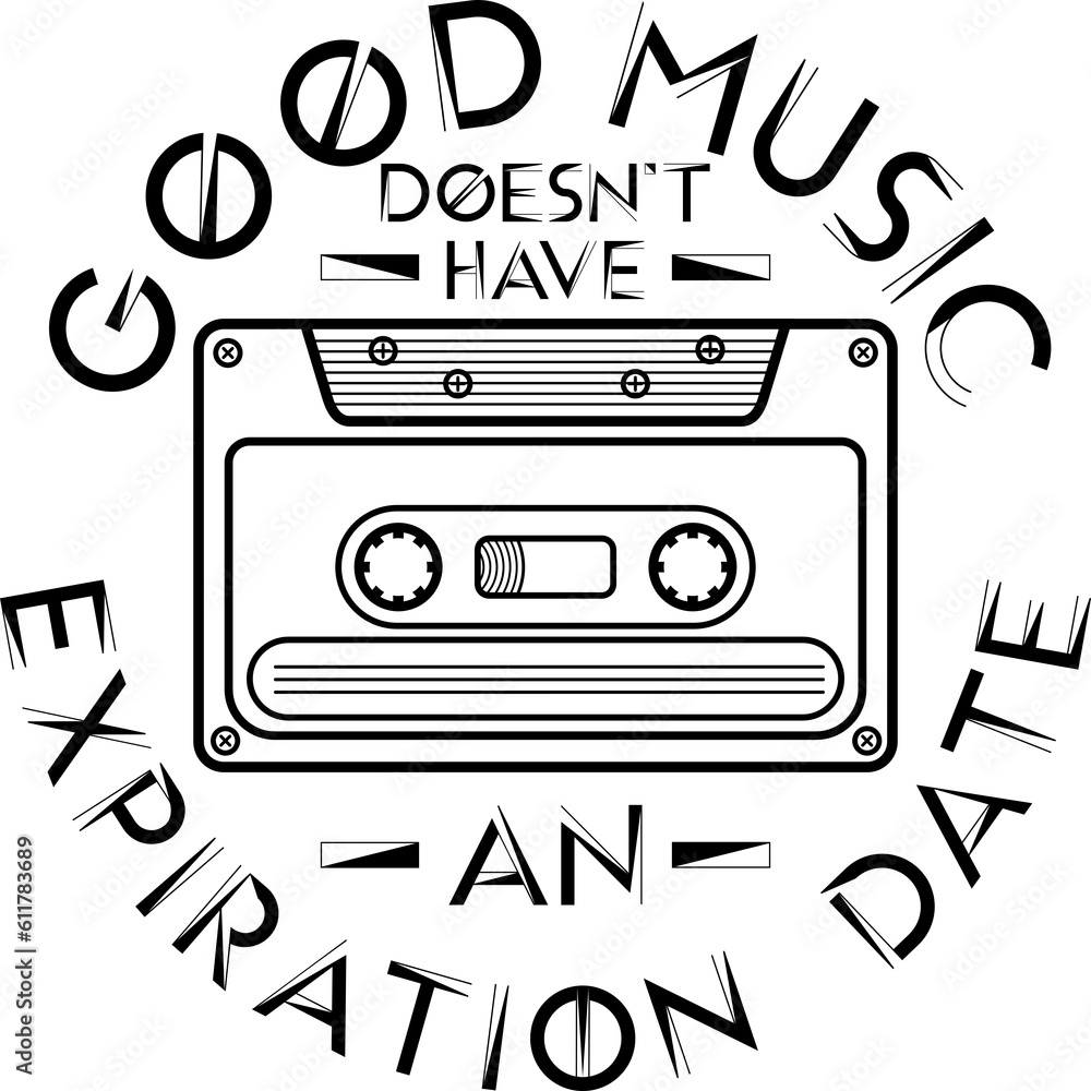 Good Music Doesn't Have An Expiration Date, Music Typography Quote Design.