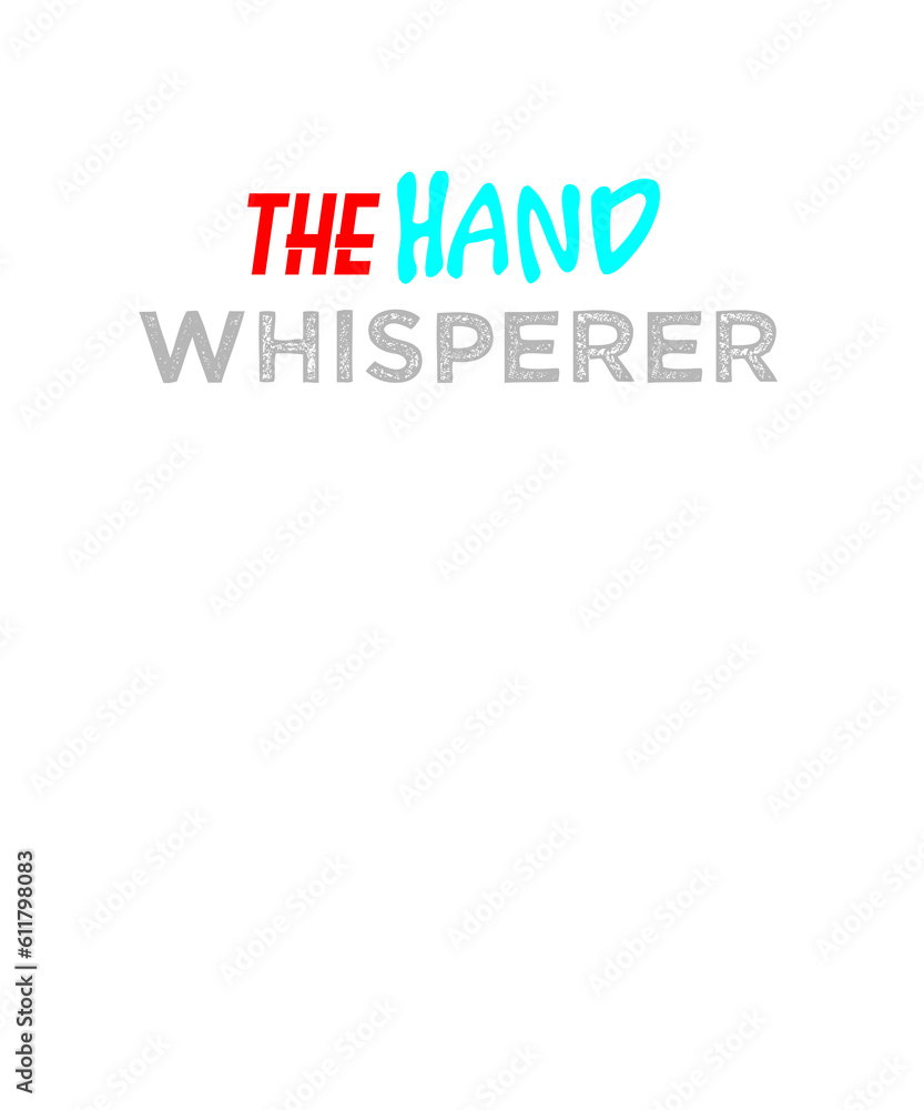 The hand whisperer The hand whisperer