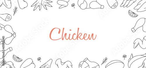 Chicken meats horizontal outline banner. Chicken meats menu illustration. Whole chicken, brisket wing, fillet, ham, leg, breast, shank, drumstick.