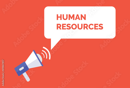 Human resources announcement speech bubble with megaphone, Human resources text speech bubble vector illustration