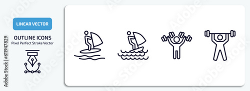 sport outline icons set. sport thin line icons pack included windsurf, windsurf sea, man lifting weight, weightlifter vector.