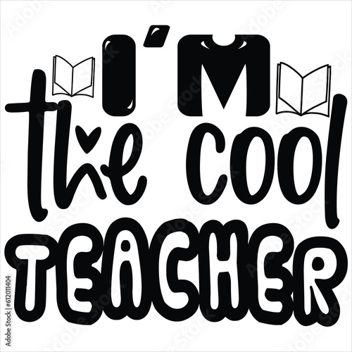 I'm the cool Teacher