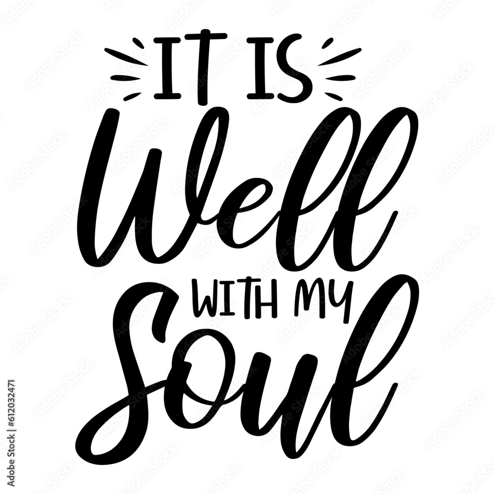 It is Well With my Soul svg