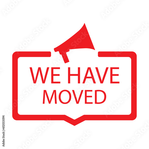 We have moved stamp label with megaphone
