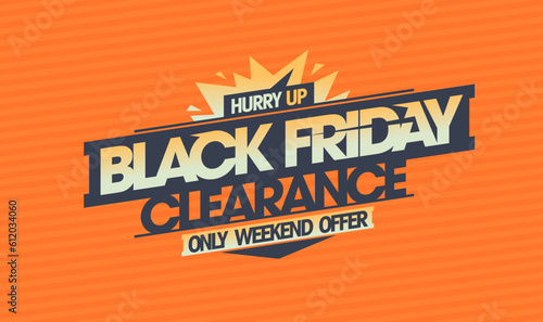 Black friday clearance, only weekend offer sale banner mockup