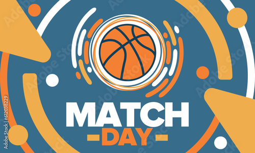 Basketball Match Day. Playoff in March. Super sport party in United States. Final games of season championship. Professional team tournament. Ball for basketball. Sport poster. Vector