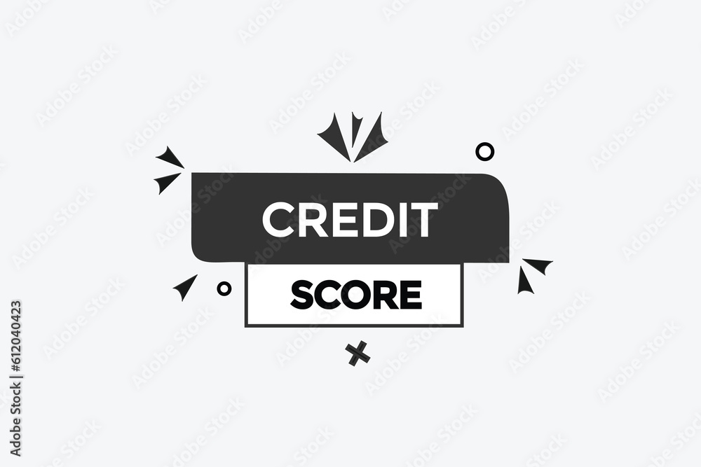 credit score customize vectors, sign, level bubble speech credit score
credit score customize vectors, sign, level bubble speech credit score