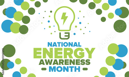 National Energy Awareness Month in October. Optimization and management of energy consumption. The introduction of advanced technology, encourage the use of renewable energy. Energy security. Vector