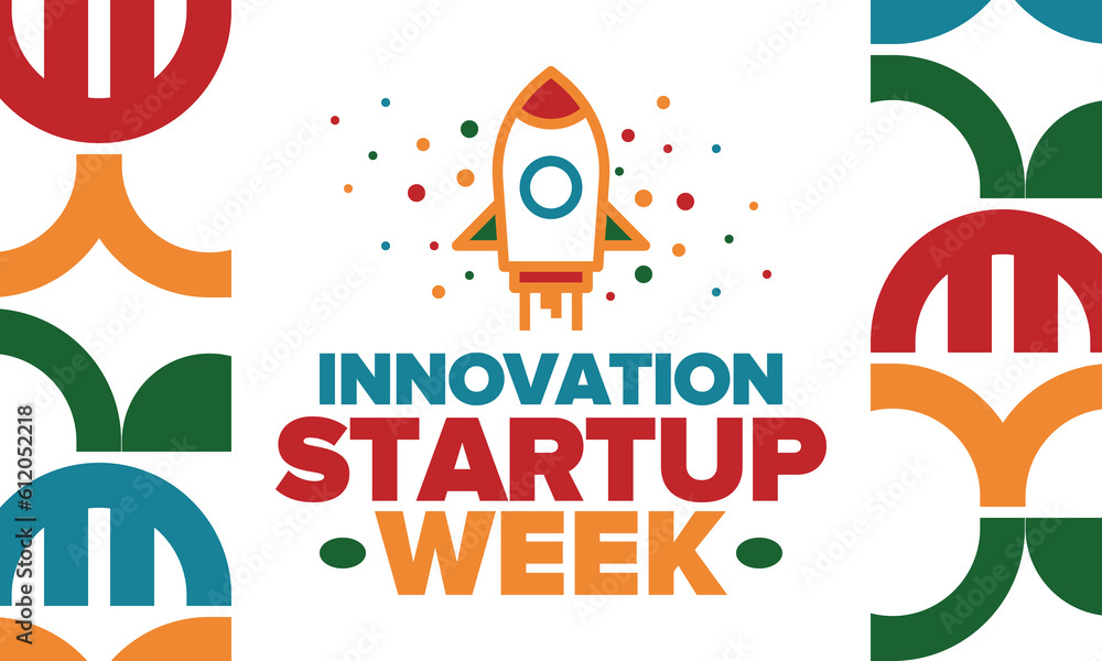 Innovation Startup Week. Business event for make future success. Technology development startups, searching financial and sponsorship. Creative marketing strategy for company. Vector rocket Innovation Startup Week. Business event for make future success. Technology development startups, searching financial and sponsorship. Creative marketing strategy for company. Vector rocket