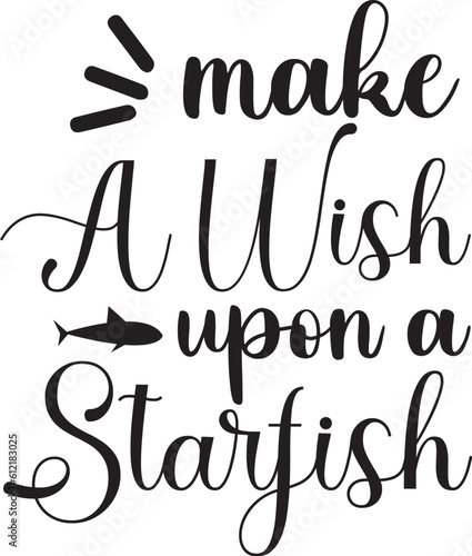 make a wish upon a starfish