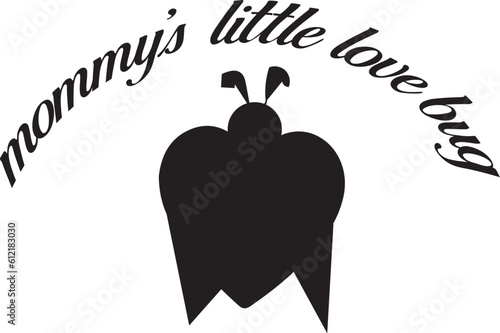 mommy's little love bug