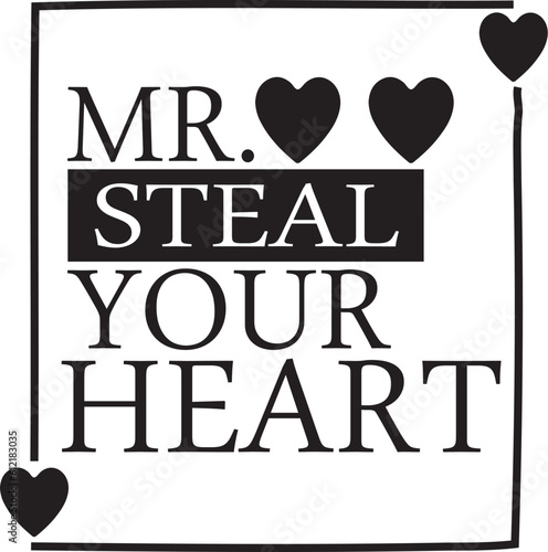 mr. steal your heart