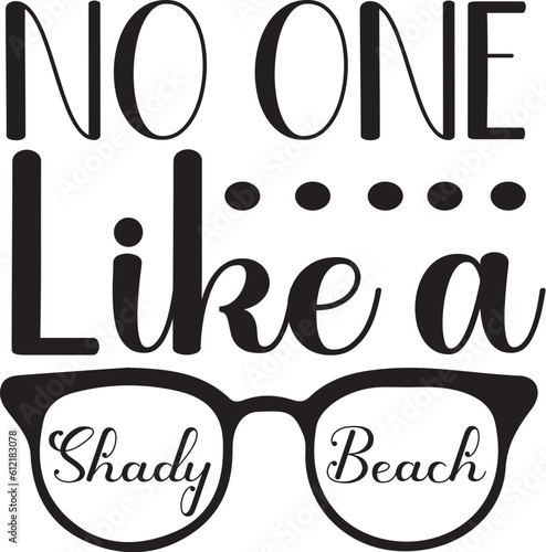 no one like a shady beach