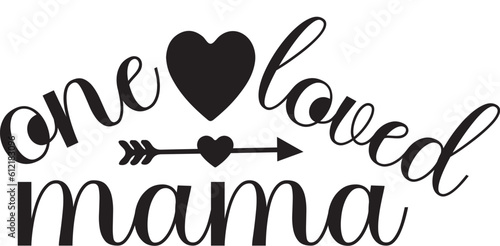 one loved mama