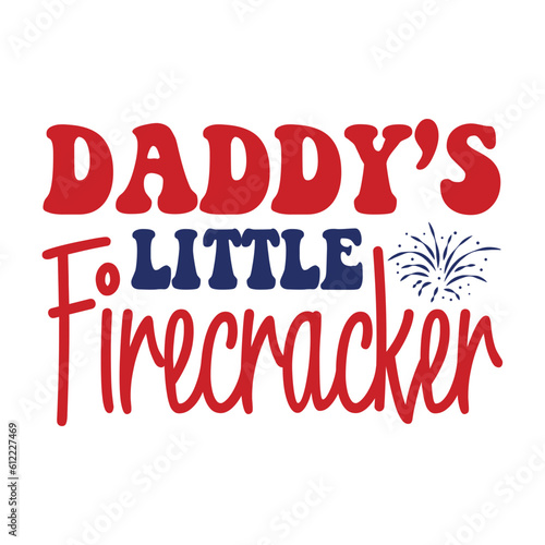 Wallpaper Mural Daddy's Little Firecracker svg Torontodigital.ca