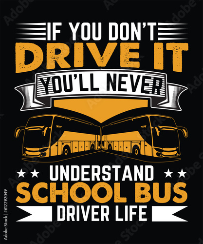 if you don't drive it design for bus driver