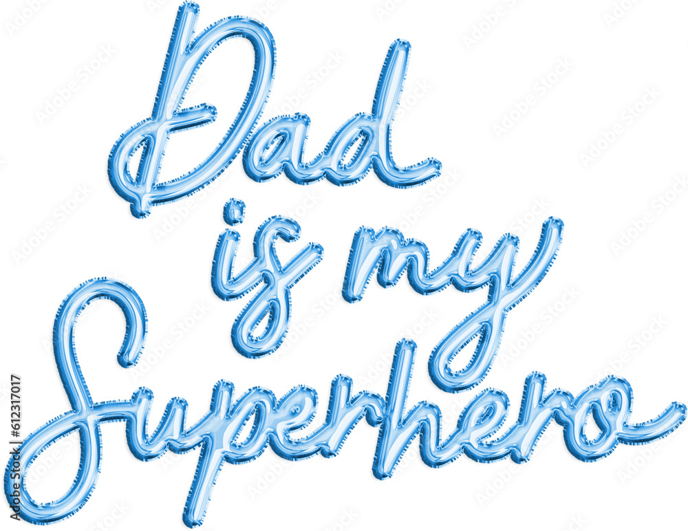 Blue Balloon Metallic Foil Father's Day Typography Message Blue Balloon Metallic Foil Father's Day Typography Message