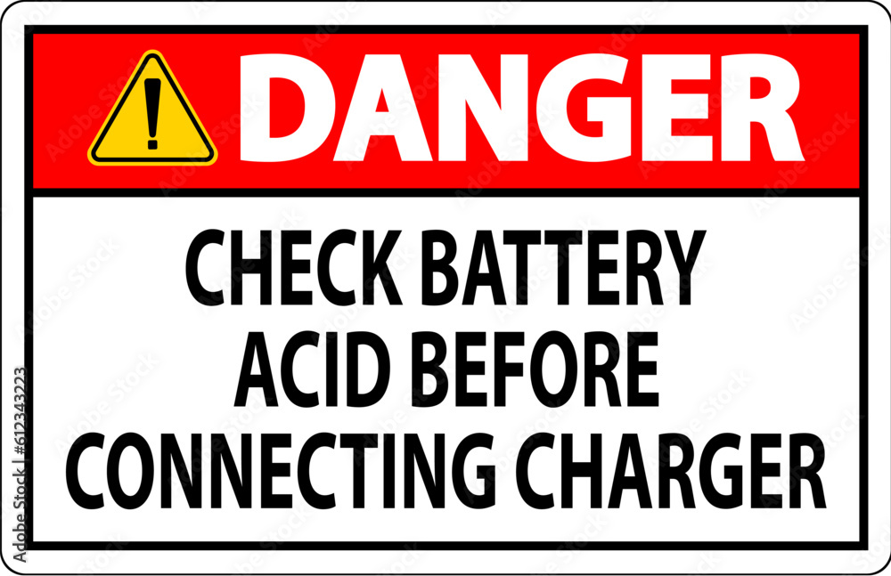 Danger Sign Check Battery Acid Before Connecting Charger