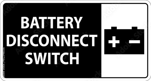 Battery Disconnect Switch Sign On White Background