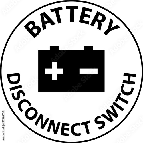 Battery Disconnect Switch Sign On White Background