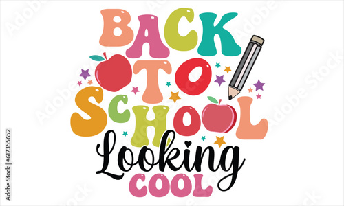 Back To School Looking Cool Retro T-Shirt Design