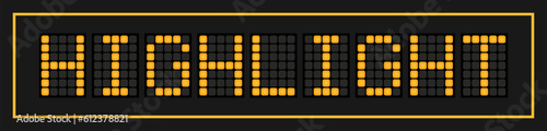 Orange color led banner in word highlight on black background