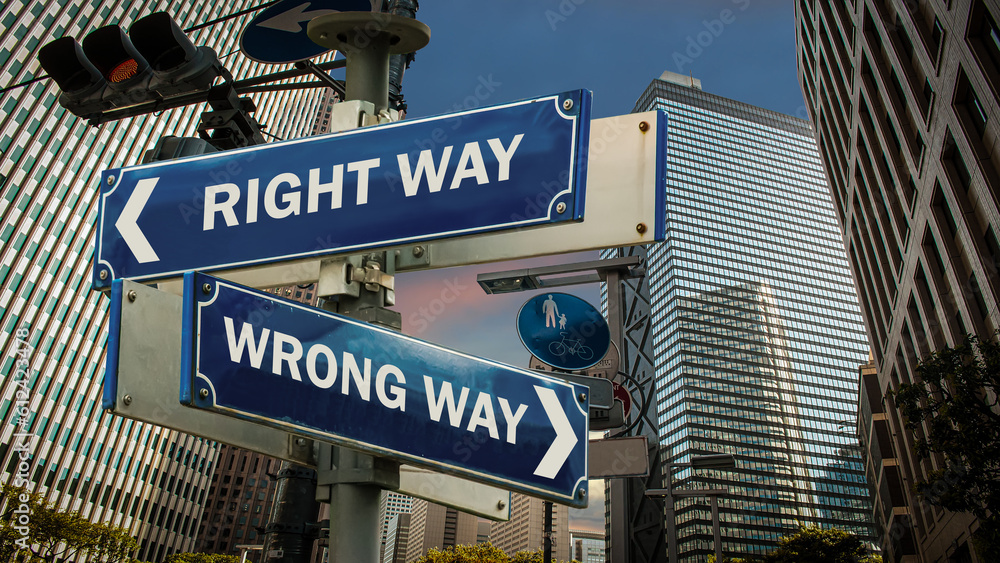 Street Sign to RIGHT WAY versus WRONG WAY Street Sign to RIGHT WAY versus WRONG WAY