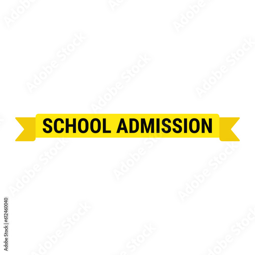 School Admission In Yellow Color With Ribbon Rectangle Shape For Recruitment
