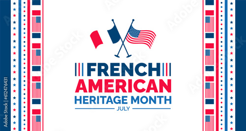 French American Heritage Month background, banner, wallpaper, poster and card design template celebrated in july. French American Heritage Month modern standard color and unique shape design.