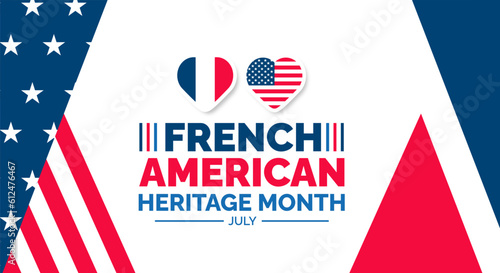 French American Heritage Month background, banner, wallpaper, poster and card design template celebrated in july. French American Heritage Month modern standard color and unique shape design.