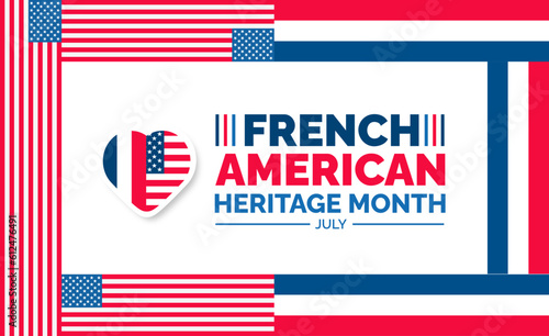 French American Heritage Month background, banner, wallpaper, poster and card design template celebrated in july. French American Heritage Month modern standard color and unique shape design.