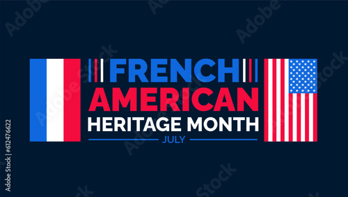 French American Heritage Month background, banner, wallpaper, poster and card design template celebrated in july. French American Heritage Month modern standard color and unique shape design.