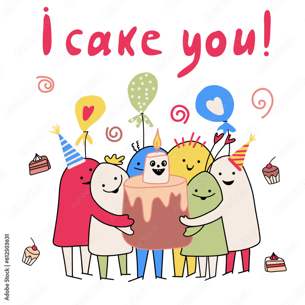 I Cake you. Monsters who bring a cake with a monster candle on it. Cartoon illustration for International Cake day, birthday, greeting with lettering I take you. Event celebration vector sublimation. I Cake you. Monsters who bring a cake with a monster candle on it. Cartoon illustration for International Cake day, birthday, greeting with lettering I take you. Event celebration vector sublimation.