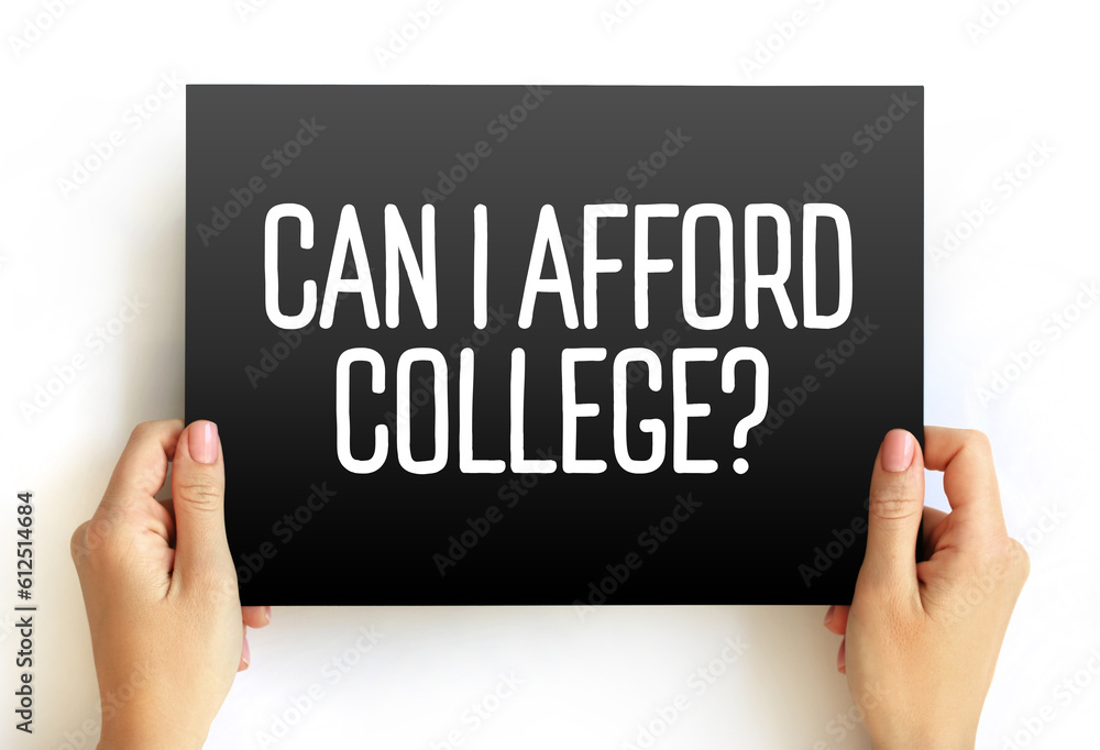 Can I Afford College? text on card, concept background Can I Afford College? text on card, concept background