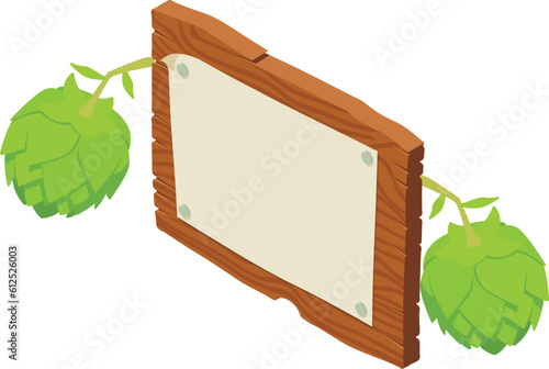 Drink ingredient icon isometric vector. Wood bar signboard and green hop flower. Alcoholic beverage production