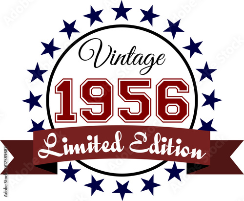 Vintage 1956, Limited Edition Vector Graphic for Birthday, T-shirts, Prints, Invitations, and More