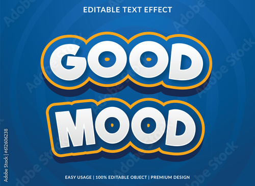 good mood editable text effect template with abstract background and 3d style use for business brand and logo