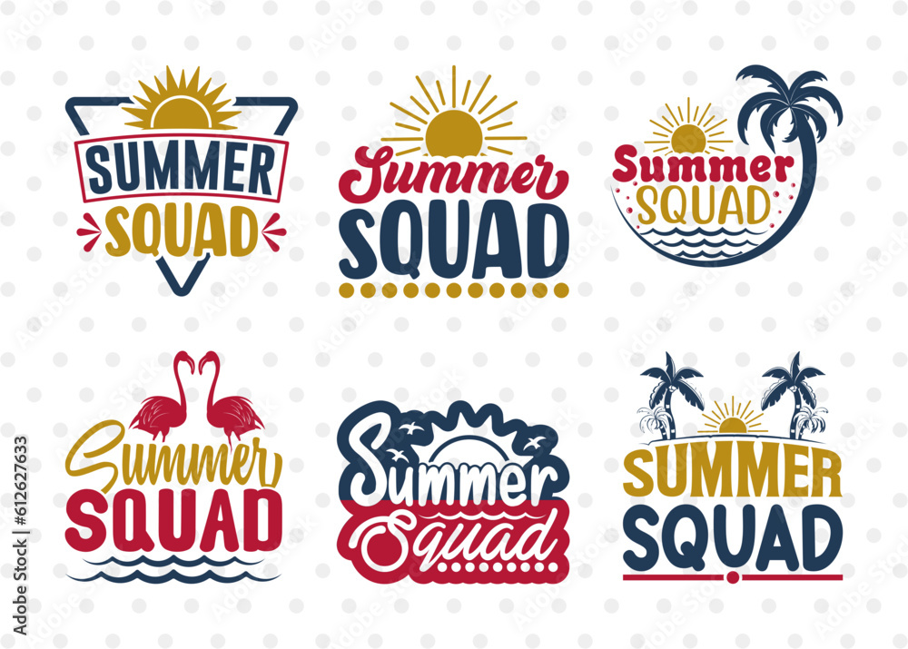 Summer Squad SVG Bundle, Hello Summer Svg, Summer Love Svg, Vacation Mood Svg, Summer Vibes Svg, Summer Saying Svg, Summer Quote, ETC T00457