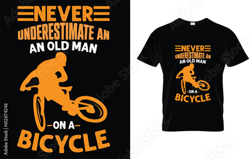 Never Underestimate An Old Guy On A Bicycle Cycling T-Shirt