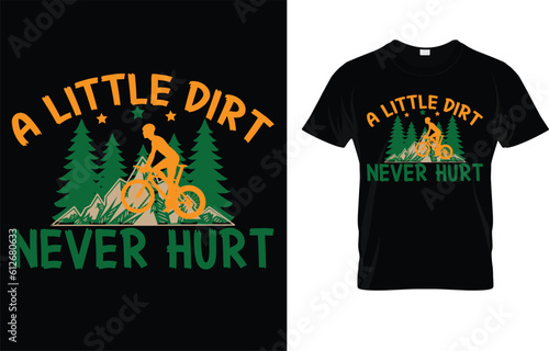 A Little Dirt Never Hurt T-Shirt