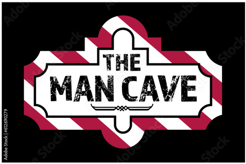 The Man Cave Sign - vector illustration