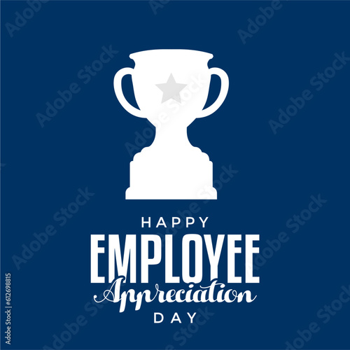 Employee appreciation day. Holiday concept. Template for background, banner, card, poster, t-shirt with text inscription